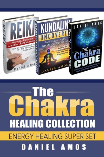 Chakra Healing Collection Spirituality and Meditation for Spiritual Healing; Spiritual Healing Bundle Box Set (healing Crystals, Mindfulness, Energy Medicine, Healing Affirmations, Zen Buddhism)
