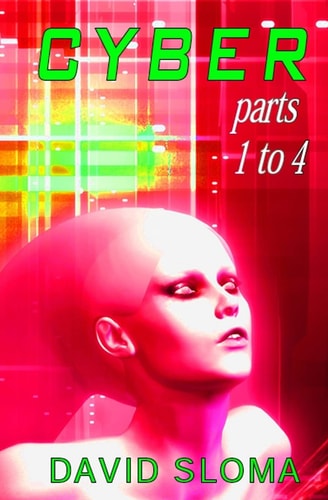 Cyber - Parts 1 To 4