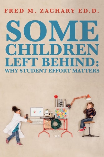 Some Children Left Behind Why Student Effort Matters