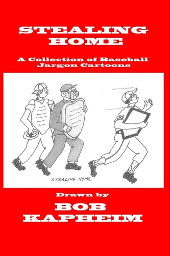 Stealing Home Cartoons of Baseball Jargon