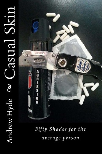 Casual Skin Fifty Shades for the Average Person
