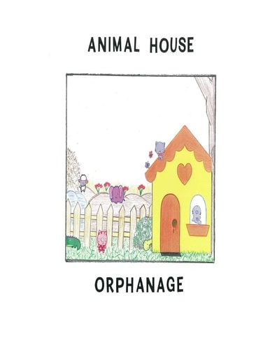 Animal House Orphanage