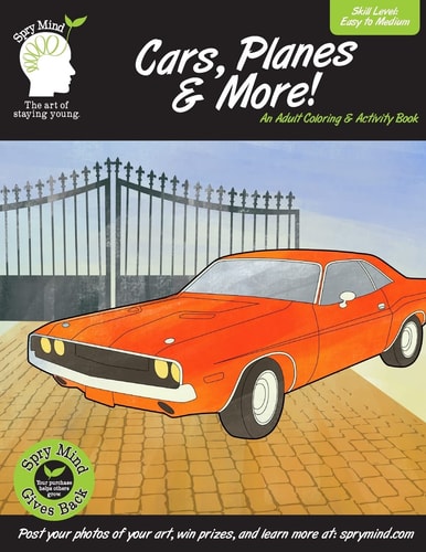 Cars, Planes and More-An Adult Coloring and Activity Book A Adult Coloring Book Featuring Classic Cars, Planes and More
