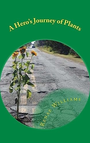 A Hero's Journey of Plants