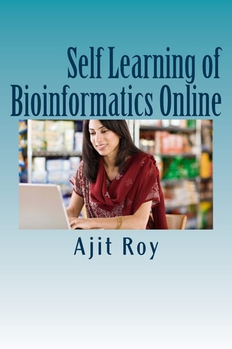 Self Learning of Bioinformatics Online Online Learning, Videeo, Webinars, Bioinformatics