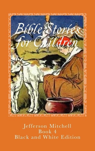 Bible Stories for Children Black and White Edition