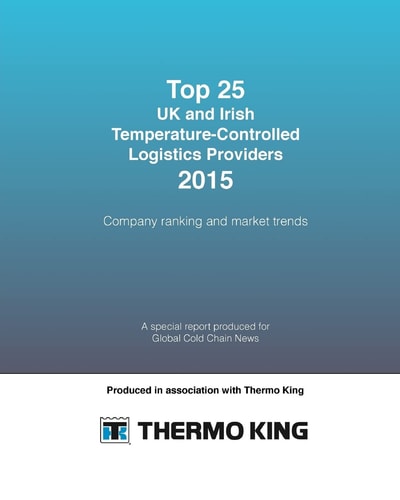 Top 25 UK and Irish Temperature-Controlled Logistics Providers 2015 Company Ranking and Market Trends