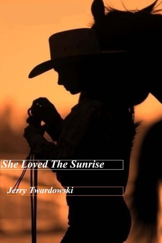 She Loved the Sunrise