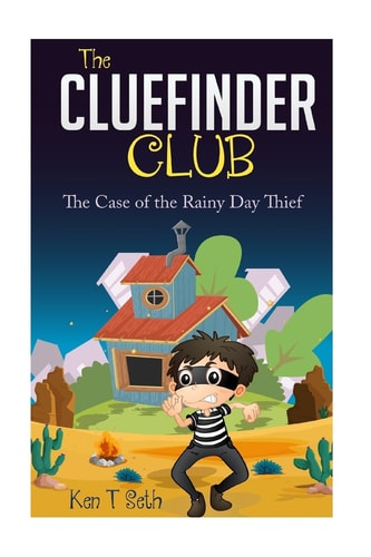 The CLUEFINDER CLUB The Case of the Rainy Day Thief