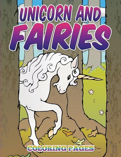 Unicorn and Fairies Coloring Pages Kids Coloring Books