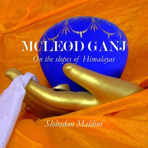 McLeod Ganj On the Spoles of Himalayas