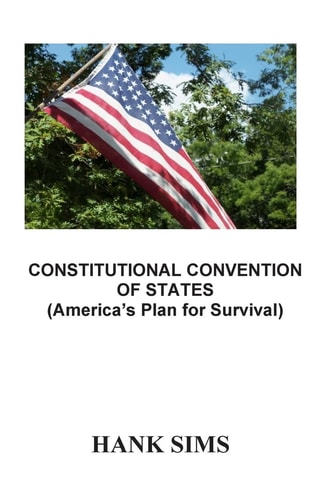 Constitutional Convention Of States America's Plan for Survival