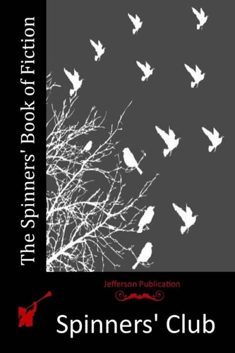 The Spinners' Book of Fiction