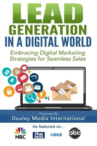 Lead Generation in a Digital World Embracing Digital Marketing Strategies for Seamless Sales
