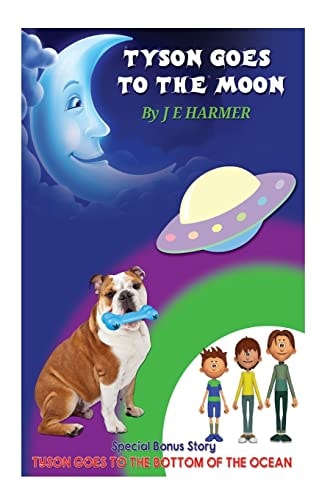 Tyson Goes To The Moon Tyson Goes To The Bottom Of The Ocean