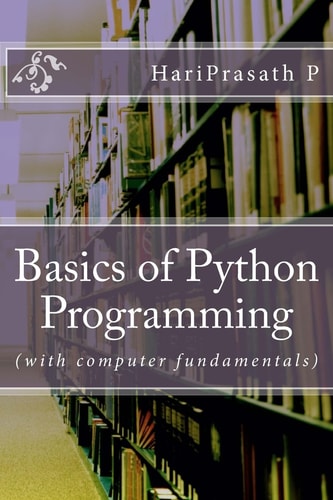 Basics of Python Programming (with Computer Fundamentals)