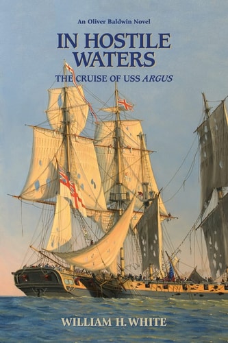 In Hostile Waters The Cruise of USS Argus