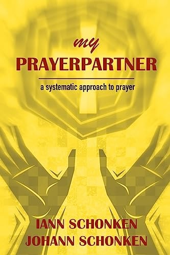My Prayerpartner A Systematic Approach to Prayer