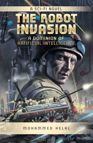 The Robot Invasion A Dominion of Artificial Intelligence
