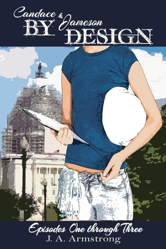 By Design Candace and Jameson: Episodes One Through Three