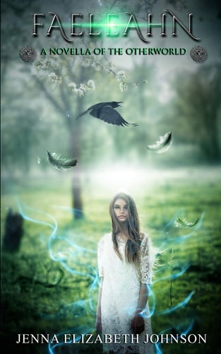 Faeleahn - a Novella of the Otherworld