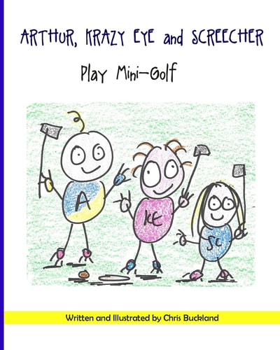 Arthur, Krazy Eye and Screecher Play Mini-Golf A Krazy Eye Story