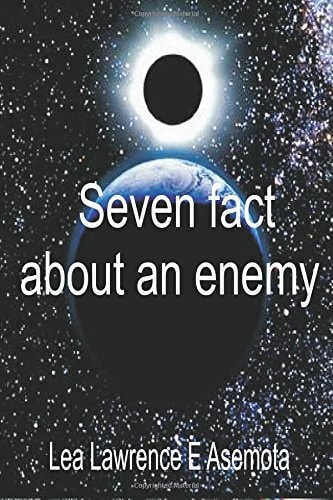 Seven Facts about an Enemy How to Identify an Enemy