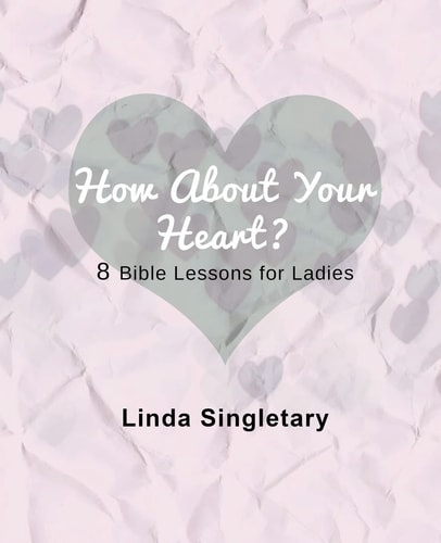 How About Your Heart 8 Bible Lessons For Ladies