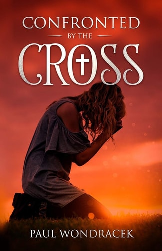 Confronted by The Cross