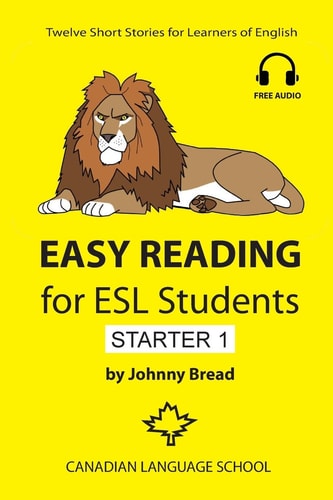 Easy Reading for ESL Students - Starter 1 Twelve Short Stories for Learners of English