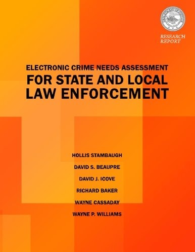 Electric Crimes Needs Assessment for State and Local Law Enforcement