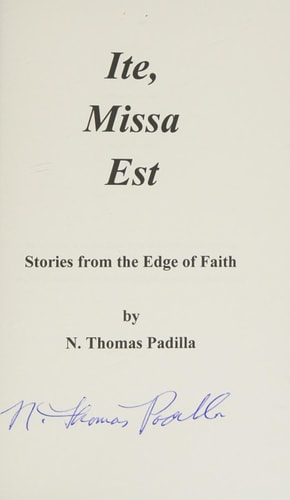 Ite, Missa Est Stories from the Edge of Faith