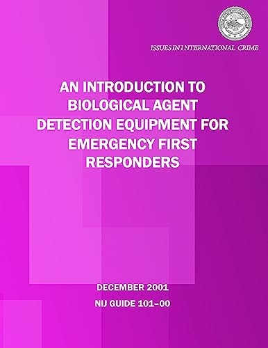 An Introduction to Biological Agent Detection Equipment for Emergency First Responders