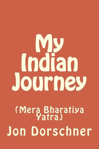 My Indian Journey (Mera Bharatiya Yatra)