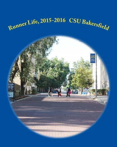 Runner Life, 2015-2016 California State University, Bakersfield First Year Experience