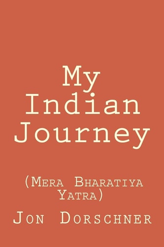 My Indian Journey (Mera Bharatiya Yatra)