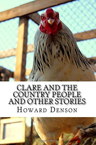 Clare and the Country People and Other Stories Tales of Lower Appalachia