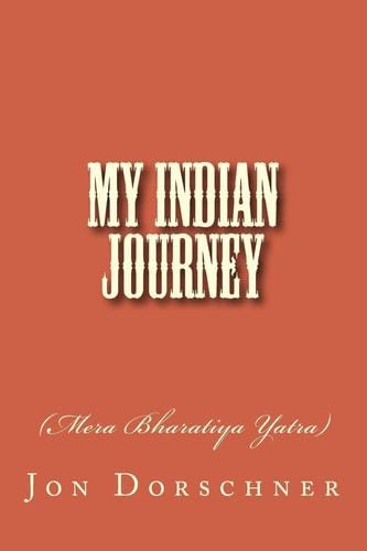 My Indian Journey (Mera Bharatiya Yatra)