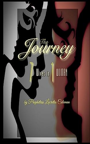 The Journey 7 Wives in 1 Woman