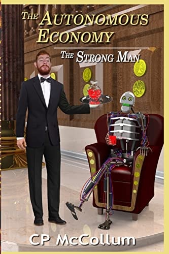The Autonomous Economy The Strong Man