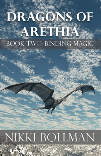 Binding Magic Dragons of Arethia, Book Two