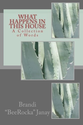 What Happens in This House A Collection
