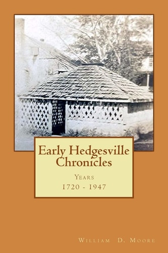 Early Hedgesville Chronicles From 1730 To 1947