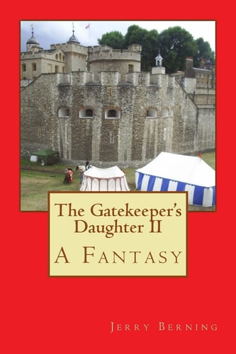 The Gatekeeper's Daughter II A Fantasy