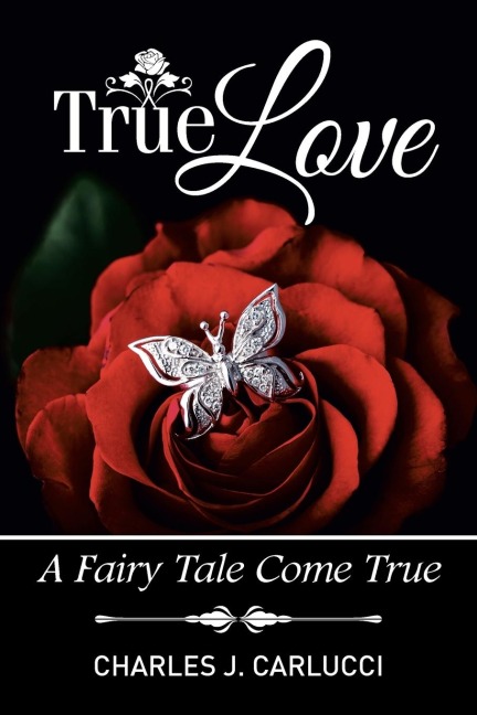 True Love: A Fairy Tale Come True