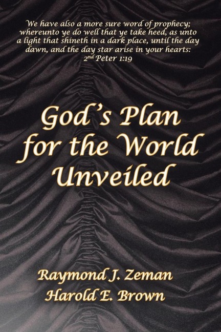 God s Plan for the World Unveiled