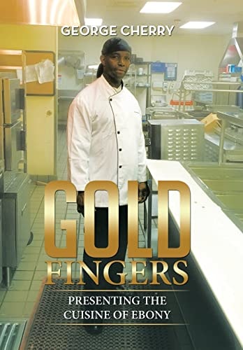 Gold Fingers Presenting the Cuisine of Ebony