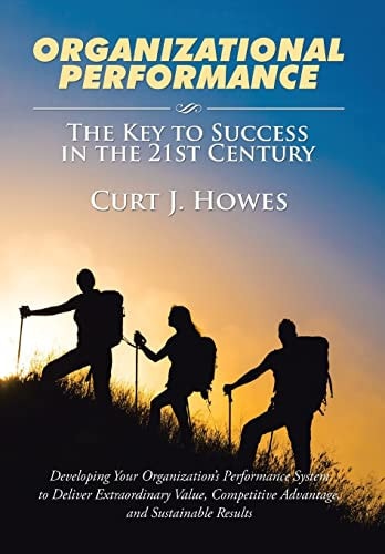Organizational Performance The Key to Success in the 21st Century