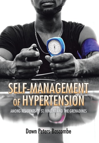 Self-Management of Hypertension Among Residents of St. Vincent and the Grenadines