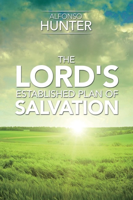 The Lords Established Plan of Salvation
